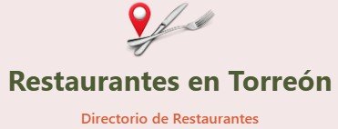 Restaurantes en Torreon Directorio de Restaurantes Desarrollado por René Nájera Digital Restaurantes en Torreon Directorio de Restaurantes Desarrollado por René Nájera Digital