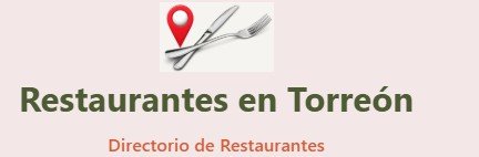 Restaurantes en Torreón Donde comer en Torreón